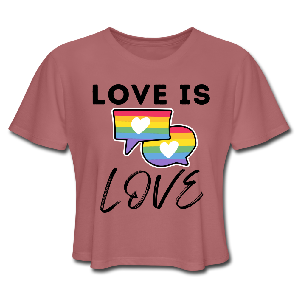 Love is Love Women's Cropped T-Shirt - mauve