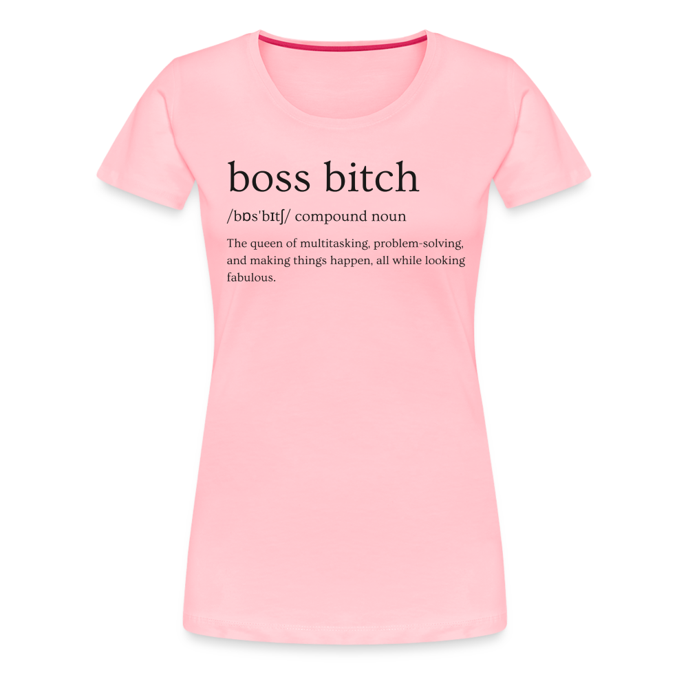 Boss Bitch Definition Women’s Premium T-Shirt - pink